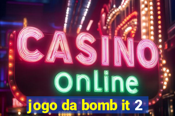 jogo da bomb it 2